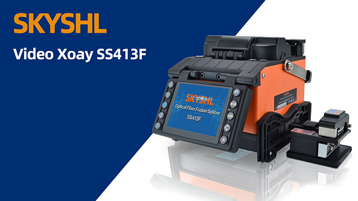 Video nối sợi quang SS413F (Tiếng Việt)